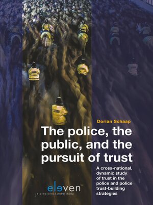 cover image of The Police, the Public and the Pursuit of Trust
